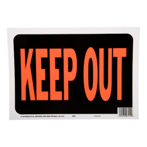 KEEP OUT SIGN 9X12